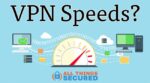 VPNs settings fore speed